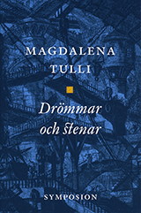 Drömmar och stenar